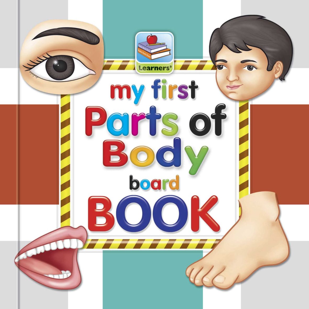 My First Board Book of Parts of Body